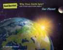 Image for Why does Earth spin? and other questions about our planet