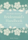 Image for Bridesmaid&#39;s handbook  : savvy advice, sensational showers, and secrets to success
