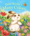 Image for Quiet Bunny&#39;s Many Colors