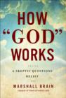 Image for How God works  : a logical inquiry on faith