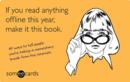 Image for If You Read Anything Offline This Year, Make It This Book (someecards)