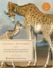 Image for Natural histories  : extraordinary rare book selections from the American Museum of Natural History library