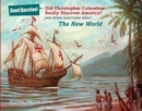 Image for Did Christopher Columbus really discover America?  : and other questions about the New World