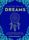 Image for A little bit of dreams  : an introduction to dream interpretation