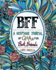 Image for BFF: A Keepsake Journal of Q&amp;As for Best Friends