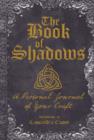 Image for The Book of Shadows : A Personal Journal of Your Craft