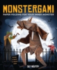 Image for Monstergami : Paper Folding for Your Inner Monster