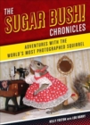Image for The Sugar Bush Chronicles