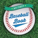 Image for My First Baseball Book