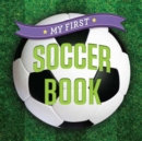 Image for My First Soccer Book