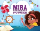 Image for Mira Forecasts the Future