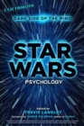 Image for Star Wars psychology  : dark side of the mind