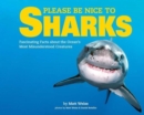 Image for Please Be Nice to Sharks