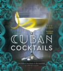 Image for Cuban cocktails  : 100 classic and modern drinks