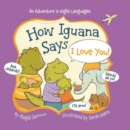 Image for How Iguana Says I Love You!