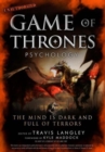Image for Game of Thrones psychology  : the mind is dark and full of terrors