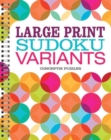 Image for Large Print Sudoku Variants