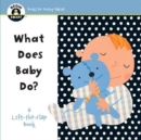 Image for Begin Smart  What Does Baby Do?