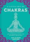 Image for A little bit of chakrasa  : an introduction to energy healing