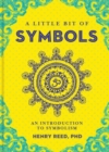 Image for A little bit of symbols  : an introduction to symbolism : Volume 6