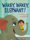 Image for Wakey, Wakey, Elephant!