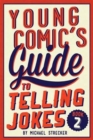 Image for Young Comic&#39;s Guide to Telling Jokes: Book 2