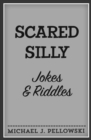 Image for Scared silly jokes and riddles