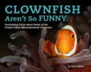 Image for Clownfish aren&#39;t so funny  : fascinating facts about some of the ocean&#39;s most misunderstood creatures