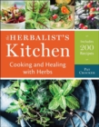 Image for The herbalist&#39;s kitchen  : cooking and healing with herbs
