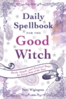 Image for Daily Spellbook for the Good Witch