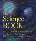 Image for The science book  : from Darwin to dark energy, 250 milestones in the history of science