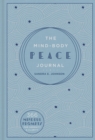 Image for The mind-body peace journal  : 366 mindful prompts for serenity and clarity