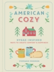 Image for American cozy  : hygge-inspired ways to create comfort &amp; happiness