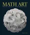 Image for Math art  : truth, beauty, and equations