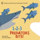 Image for 1-2-3 Predators Bite! : An Animal Counting Book