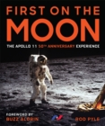 Image for First on the moon  : the Apollo 11 50th anniversary experience