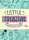 Image for Listful Thinking : A Book of Lists for Tweens