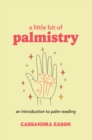 Image for A Little Bit of Palmistry: An Introduction to Palm Reading