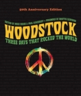 Woodstock: 50th Anniversary Edition : Three Days that Rocked the World - Evans, Mike