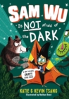 Image for Sam Wu Is Not Afraid of the Dark