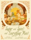 Image for Sugar and Spice and Everything Mice
