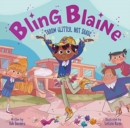 Image for Bling Blaine  : throw glitter, not shade