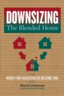 Image for Downsizing the Blended Home: When Two Households Become One