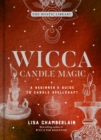 Image for Wicca candle magic: a beginner&#39;s guide to candle spellcraft