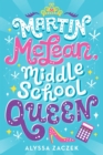Image for Martin McLean, Middle School Queen