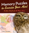 Image for Memory puzzles to exercise your mind  : test your recall with 80 photo games