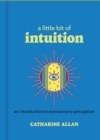 Image for A Little Bit of Intuition: An Introduction to Extrasensory Perception