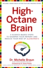 Image for High-octane brain: 5 science-based steps to sharpen your memory and reduce your risk of Alzheimer&#39;s