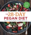 Image for The 28-Day Pegan Diet: More Than 120 Easy Recipes for Healthy Weight Loss