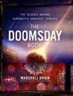 Image for Doomsday Book: The Science Behind Humanity&#39;s Greatest Threats
